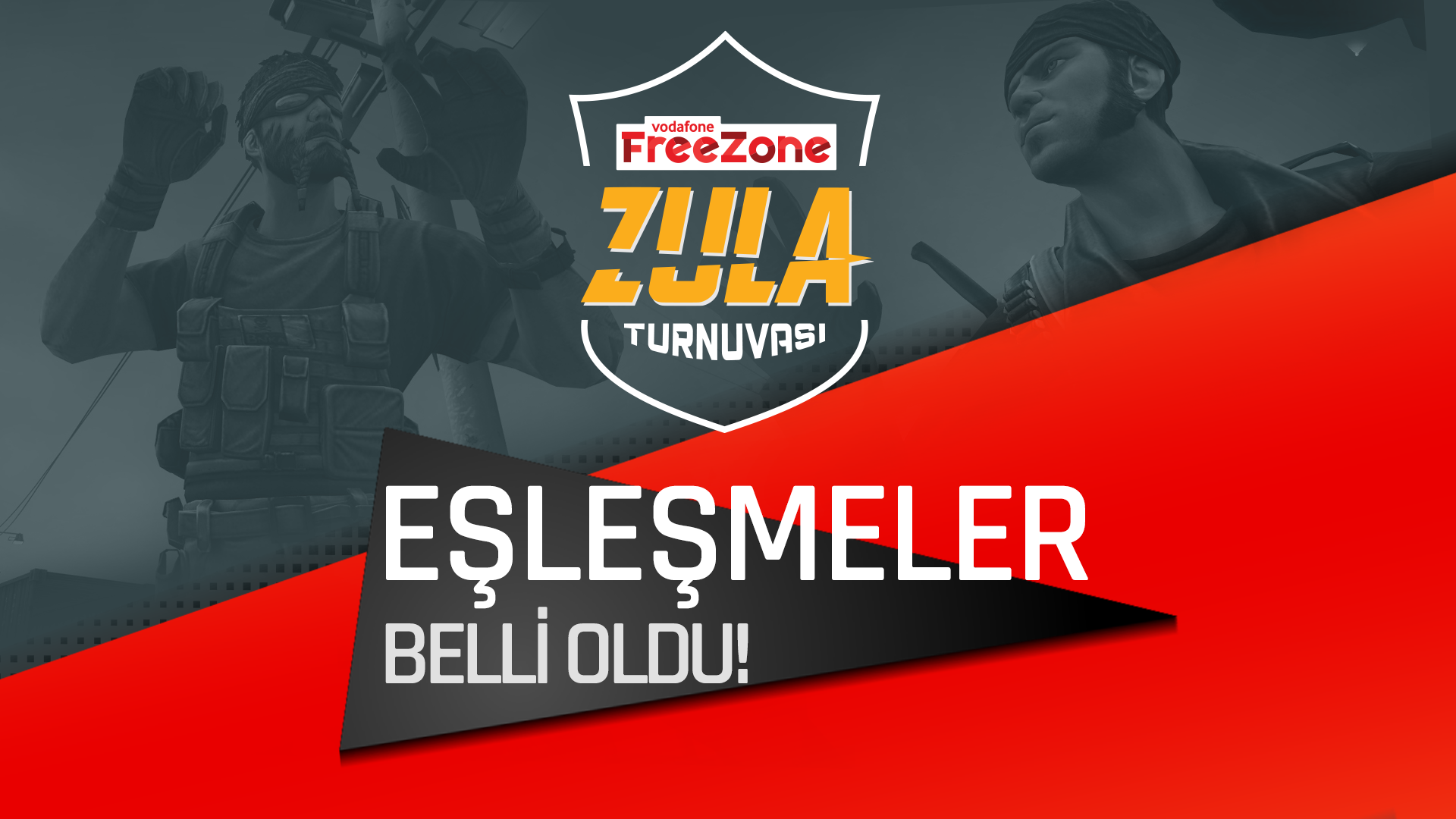 VODAFONE FREEZONE ZULA TURNUVASI EŞLEŞMELERİ BELLİ OLDU